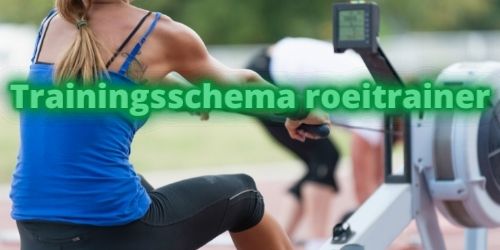 Trainingsschema roeitrainer