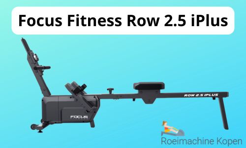 Focus Fitness Row 2.5 iPlus